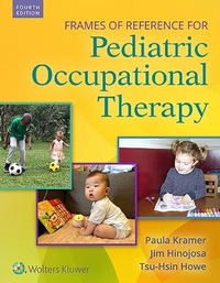 Abbildung von: Frames of Reference for Pediatric Occupational Therapy - Lippincott Williams and Wilkins