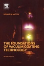 Cover: The Foundations of Vacuum Coating Technology - William Andrew Publishing