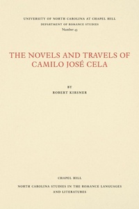 Abbildung von: The Novels and Travels of Camilo JosA (c) Cela - The University of North Carolina Press
