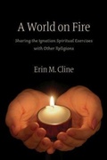 Cover: A World on Fire - The Catholic University of America Press