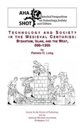 Cover: Technology and Society in the Medieval Centuries - American Historical Association