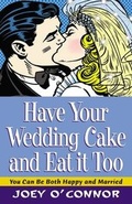 Cover: Have Your Wedding Cake and Eat it Too! - Word Publishing,US