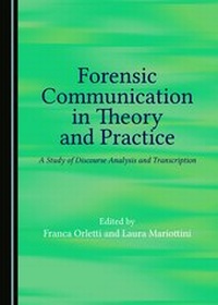 Enlarge image Cover: Forensic Communication in Theory and Practice - Cambridge Scholars Publishing