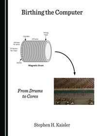 Enlarge image Cover: Birthing the Computer - Cambridge Scholars Publishing
