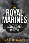 Cover: The Royal Marines and the War at Sea 1939-45 - Amberley Publishing