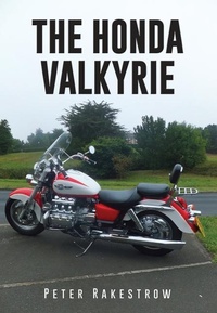 Abbildung von: The Honda Valkyrie - Amberley Publishing