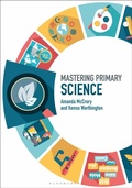 Cover: Mastering Primary Science - Bloomsbury Academic