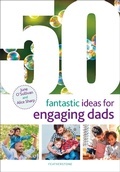 Cover: 50 Fantastic Ideas for Engaging Dads - Featherstone