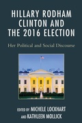 Cover: Hillary Rodham Clinton and the 2016 Election - Lexington Books