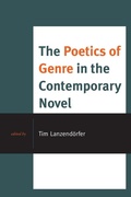 Cover: The Poetics of Genre in the Contemporary Novel - Lexington Books