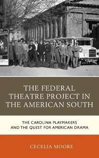 Enlarge image Cover: The Federal Theatre Project in the American South - Lexington Books