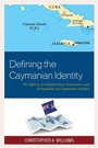 Cover: Defining the Caymanian Identity - Lexington Books
