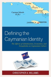 Enlarge image Cover: Defining the Caymanian Identity - Lexington Books
