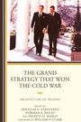 Cover: The Grand Strategy that Won the Cold War - Lexington Books