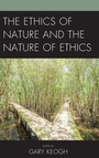 Cover: The Ethics of Nature and the Nature of Ethics - Lexington Books