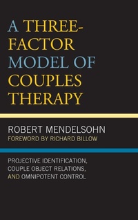 Enlarge image Cover: A Three-Factor Model of Couples Therapy - Lexington Books
