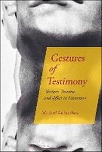 Enlarge image Cover: Gestures of Testimony - Bloomsbury Academic