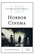 Cover: Historical Dictionary of Horror Cinema - Rowman & Littlefield Publishers