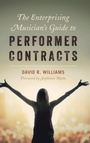 Cover: The Enterprising Musician's Guide to Performer Contracts - Rowman & Littlefield Publishers
