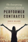 Cover: The Enterprising Musician's Guide to Performer Contracts - Rowman & Littlefield Publishers