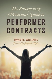 Abbildung von: The Enterprising Musician's Guide to Performer Contracts - Rowman & Littlefield Publishers