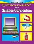 Cover: Integrating Technology into the Science Curriculum - Teacher Created Materials, Inc