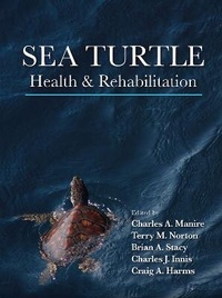 Abbildung von: Sea Turtle Health and Rehabilitation - J Ross Publishing