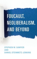 Cover: Foucault, Neoliberalism, and Beyond - Rowman & Littlefield International