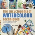 Cover: The Encyclopedia of Watercolour Techniques - Search Press Ltd
