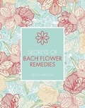 Cover: Secrets of Bach Flower Remedies - Ivy Press