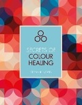 Cover: Secrets of Colour Healing - Ivy Press