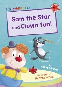 Enlarge image Cover: Sam the Star and Clown Fun! - Maverick Arts Publishing