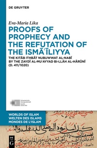 Abbildung von: Proofs of Prophecy and the Refutation of the Isma'iliyya - De Gruyter