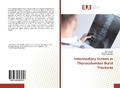 Cover: Intermediary Screws in Thoracolumbar Burst Fractures - &Eacute;ditions universitaires europ&eacute;ennes