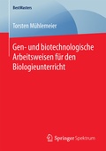 Bild: Gen- und biotechnologische Arbeitsweisen für den Biologieunterricht - Springer Spektrum