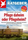 Cover: Pflege daheim oder Pflegeheim? - Linde