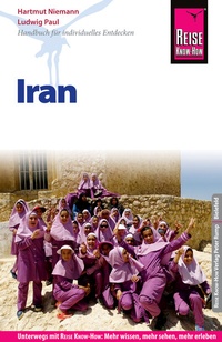Abbildung von: Reise Know-How Reiseführer Iran - Reise Know-How Verlag Peter Rump GmbH