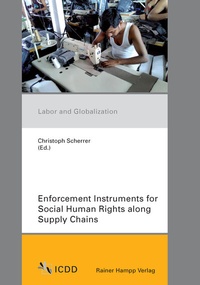 Enlarge image Cover: Enforcement Instruments for Social Human Rights along Supply Chains - Edition Rainer Hampp