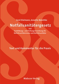 Abbildung von: Notfallsanitätergesetz und Ausbildungs- und Prüfungsverordnung - Mabuse