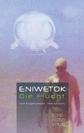 Cover: Eniwetok. Die Flucht - Seins-Fiction Verlag