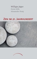 Cover: Zen im 21. Jahrhundert - Kamphausen Media GmbH