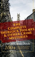 Cover: The Complete Sherlock Holmes & Other Crime Mysteries by Arthur Conan Doyle: - e-artnow