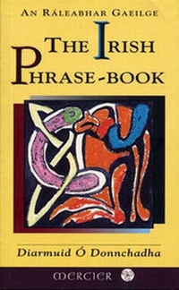 Abbildung von: The Irish Phrase Book - The Mercier Press