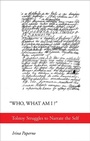 Cover: "Who, What Am I?" - Cornell University Press