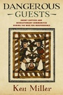 Cover: Dangerous Guests - Cornell University Press