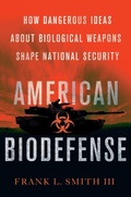Cover: American Biodefense - Cornell University Press