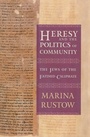 Cover: Heresy and the Politics of Community - Cornell University Press