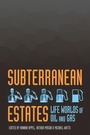 Cover: Subterranean Estates - Cornell University Press