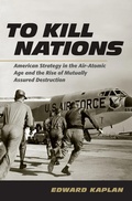Cover: To Kill Nations - Cornell University Press