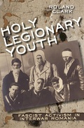 Cover: Holy Legionary Youth - Cornell University Press